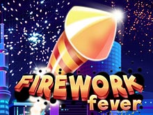 FireWorks Fever
