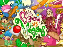 King Bacon VS Vegans