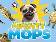 Mighty Mops