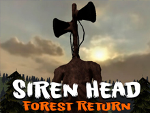 Siren Head Forest Return