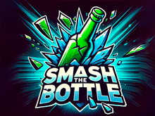 Smash The Bottle